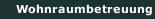 Wohnraumbetreuung