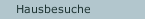 Hausbesuche