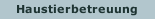Haustierbetreuung