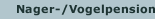 Nager-/Vogelpension
